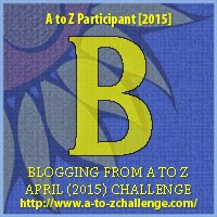 A to Z Challenge Letter B