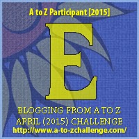 A to Z Challenge Letter E